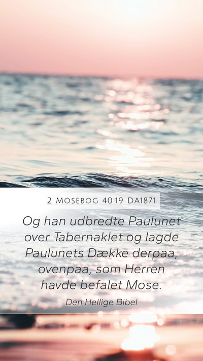 2 Mosebog 40:19 DA1871 Bible Verse Image