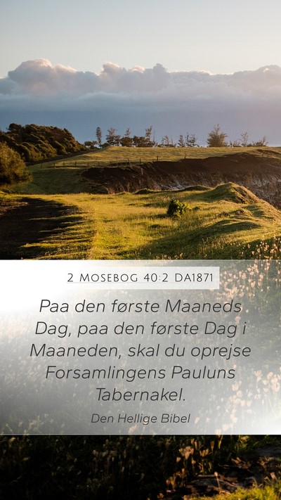2 Mosebog 40:2 DA1871 Bible Verse Image