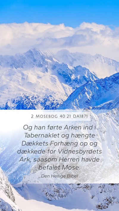 2 Mosebog 40:21 DA1871 Bible Verse Image