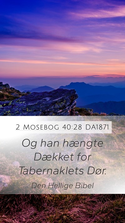 2 Mosebog 40:28 DA1871 Bible Verse Image