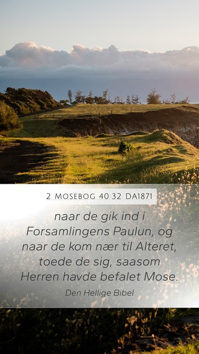 2 Mosebog 40:32 DA1871 Bible Verse Image