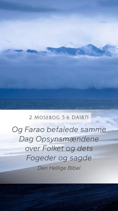 2 Mosebog 5:6 DA1871 Bible Verse Image