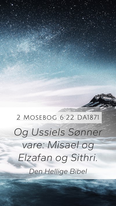 2 Mosebog 6:22 DA1871 Bible Verse Image