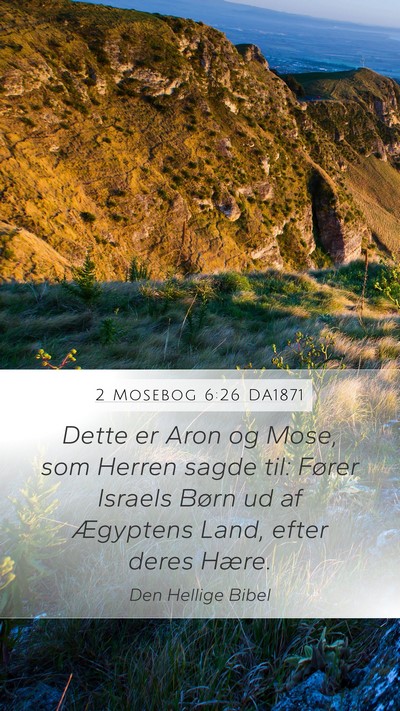 2 Mosebog 6:26 DA1871 Bible Verse Image