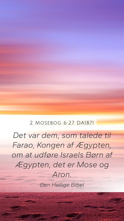 2 Mosebog 6:27 DA1871 Bible Verse Image