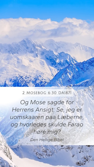2 Mosebog 6:30 DA1871 Bible Verse Image