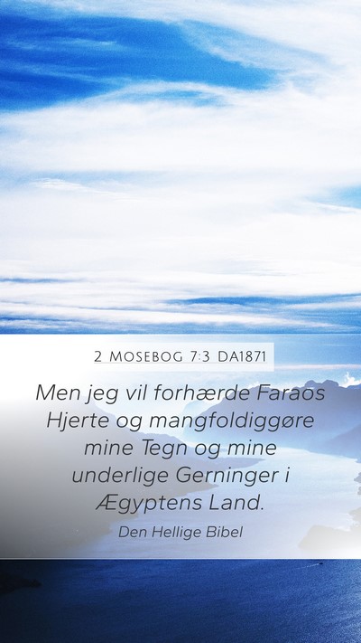 2 Mosebog 7:3 DA1871 Bible Verse Image