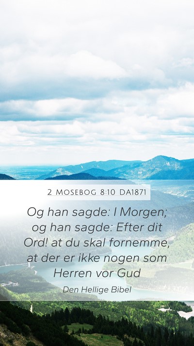 2 Mosebog 8:10 DA1871 Bible Verse Image