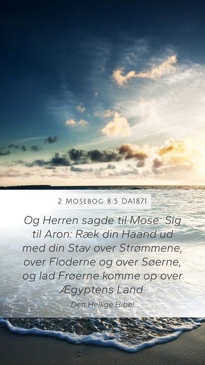 2 Mosebog 8:5 DA1871 Bible Verse Image