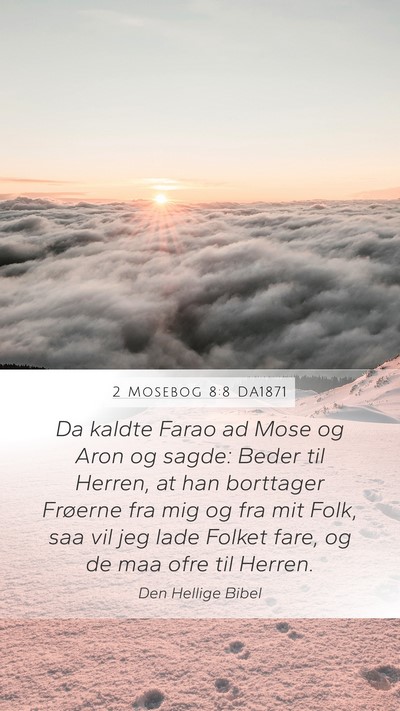2 Mosebog 8:8 DA1871 Bible Verse Image
