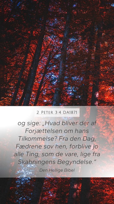 2 Peter 3:4 DA1871 Mobile Phone Wallpaper - og sige: „Hvad bliver der af Forjættelsen om - Mobile Bible Verse Wallpaper