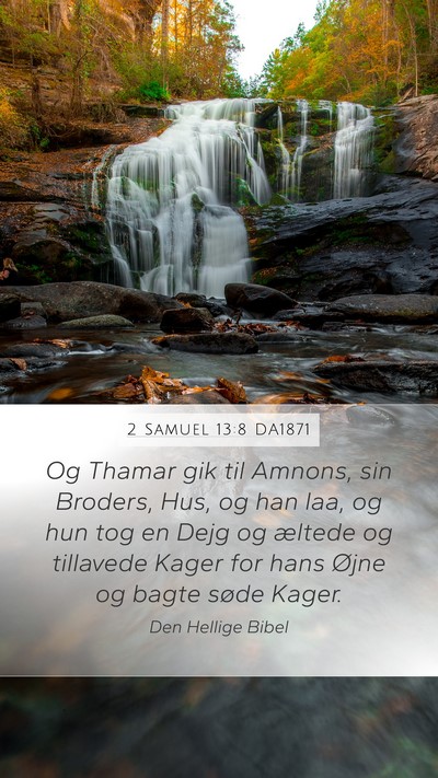 2 Samuel 13:8 DA1871 Mobile Phone Wallpaper - Og Thamar gik til Amnons, sin Broders, Hus, og - Mobile Bible Verse Wallpaper