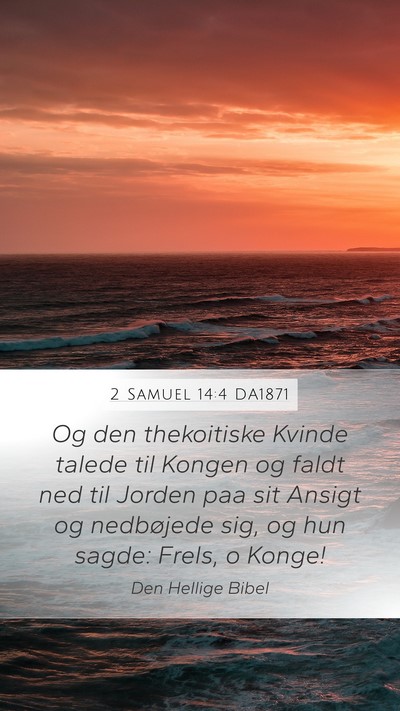 2 Samuel 14:4 DA1871 Bible Verse Image