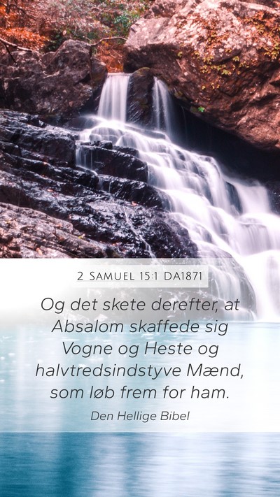 2 Samuel 15:1 DA1871 Bible Verse Image