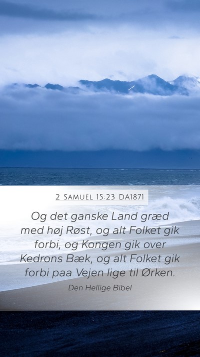 2 Samuel 15:23 DA1871 Bible Verse Image