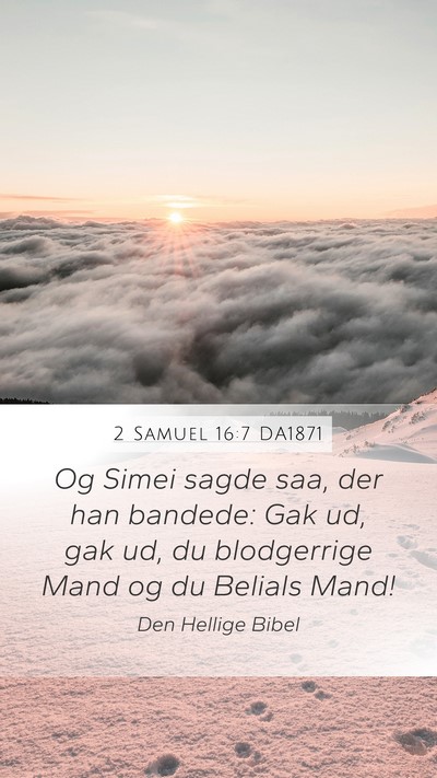 2 Samuel 16:7 DA1871 Bible Verse Image