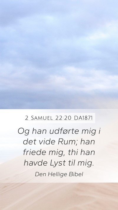 2 Samuel 22:20 DA1871 Bible Verse Image