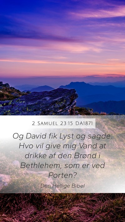 2 Samuel 23:15 DA1871 Bible Verse Image