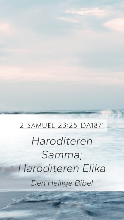 2 Samuel 23:25 DA1871 Mobile Phone Wallpaper - Haroditeren Samma; Haroditeren - Mobile Bible Verse Wallpaper