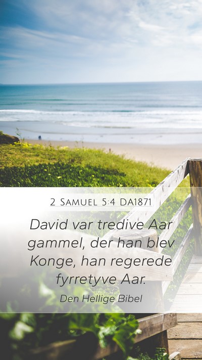 2 Samuel 5:4 DA1871 Bible Verse Image