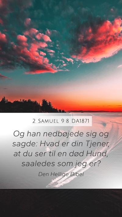 2 Samuel 9:8 DA1871 Bible Verse Image