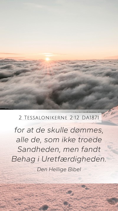 2 Tessalonikerne 2:12 DA1871 Bible Verse Image