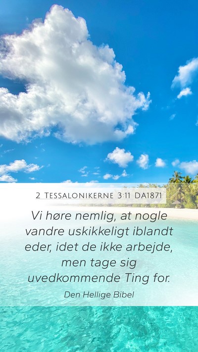 2 Tessalonikerne 3:11 DA1871 Bible Verse Image
