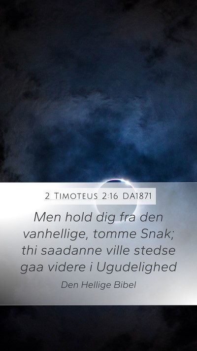2 Timoteus 2:16 DA1871 Bible Verse Image