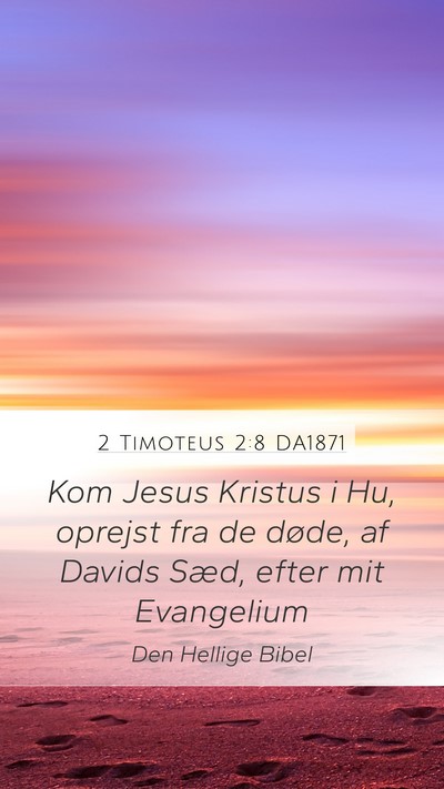 2 Timoteus 2:8 DA1871 Bible Verse Image