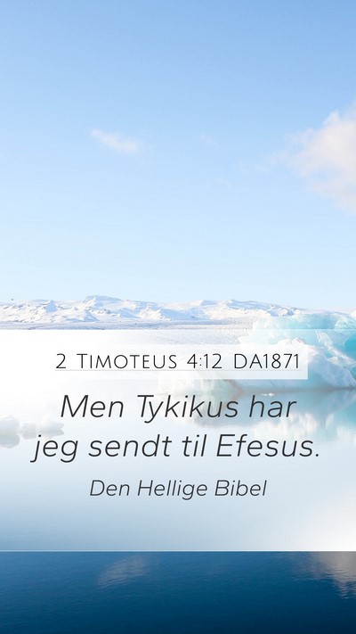 2 Timoteus 4:12 DA1871 Bible Verse Image