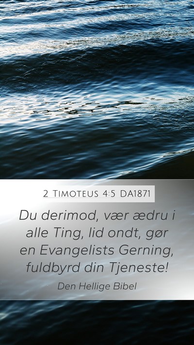 2 Timoteus 4:5 DA1871 Bible Verse Image