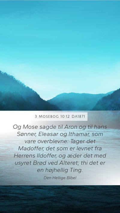3 Mosebog 10:12 DA1871 Bible Verse Image