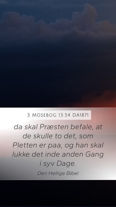 3 Mosebog 13:54 DA1871 Mobile Phone Wallpaper - da skal Præsten befale, at de skulle to det, som - Mobile Bible Verse Wallpaper