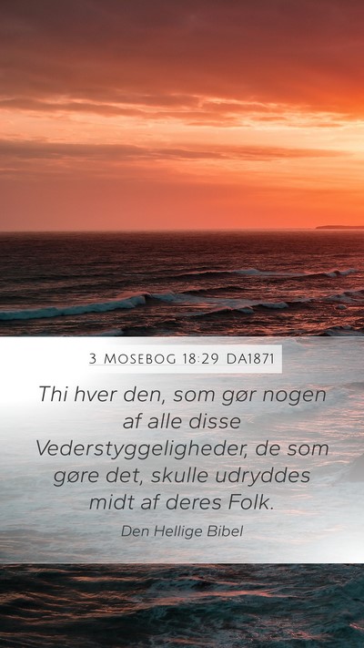 3 Mosebog 18:29 DA1871 Mobile Phone Wallpaper - Thi hver den, som gør nogen af alle disse - Mobile Bible Verse Wallpaper