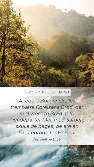 3 Mosebog 23:17 DA1871 Bible Verse Image