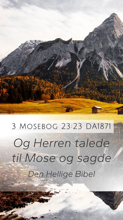 3 Mosebog 23:23 DA1871 Mobile Phone Wallpaper - Og Herren talede til Mose og - Mobile Bible Verse Wallpaper