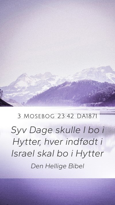 3 Mosebog 23:42 DA1871 Bible Verse Image