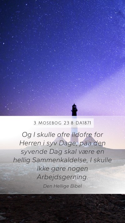 3 Mosebog 23:8 DA1871 Bible Verse Image
