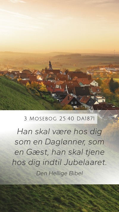 3 Mosebog 25:40 DA1871 Bible Verse Image