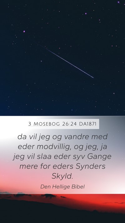 3 Mosebog 26:24 DA1871 Bible Verse Image
