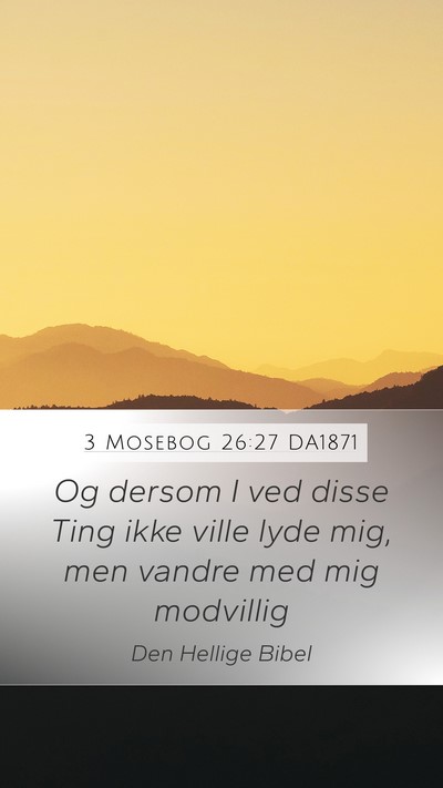 3 Mosebog 26:27 DA1871 Bible Verse Image