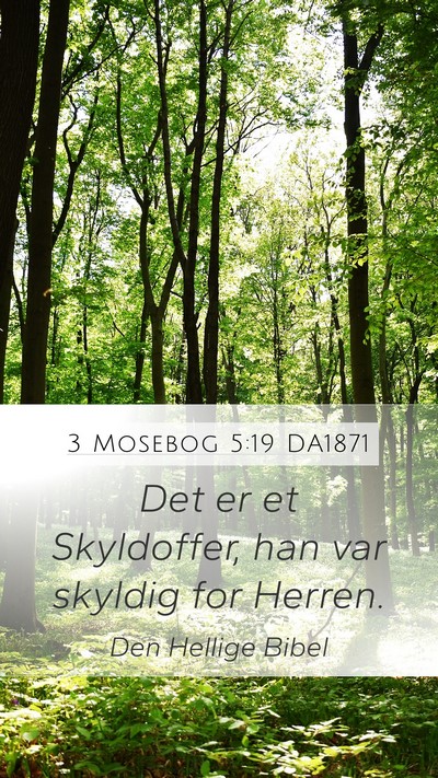 3 Mosebog 5:19 DA1871 Mobile Phone Wallpaper - Det er et Skyldoffer, han var skyldig for - Mobile Bible Verse Wallpaper