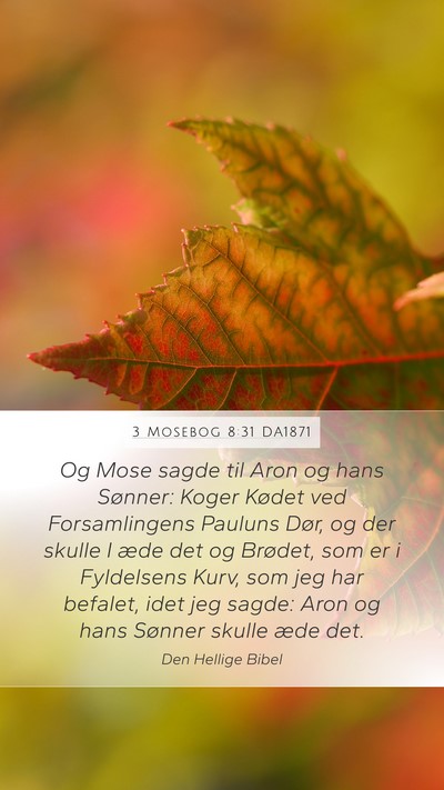 3 Mosebog 8:31 DA1871 Bible Verse Image