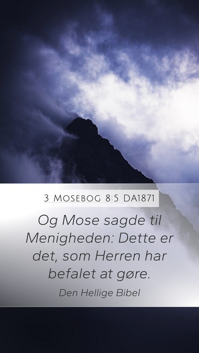 3 Mosebog 8:5 DA1871 Mobile Phone Wallpaper - Og Mose sagde til Menigheden: Dette er det, som - Mobile Bible Verse Wallpaper