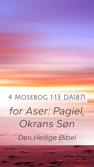 4 Mosebog 1:13 DA1871 Mobile Phone Wallpaper - for Aser: Pagiel, Okrans - Mobile Bible Verse Wallpaper