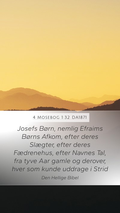 4 Mosebog 1:32 DA1871 Mobile Phone Wallpaper - Josefs Børn, nemlig Efraims Børns Afkom, efter - Mobile Bible Verse Wallpaper