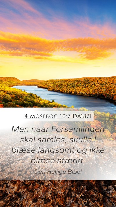 4 Mosebog 10:7 DA1871 Mobile Phone Wallpaper - Men naar Forsamlingen skal samles, skulle I - Mobile Bible Verse Wallpaper