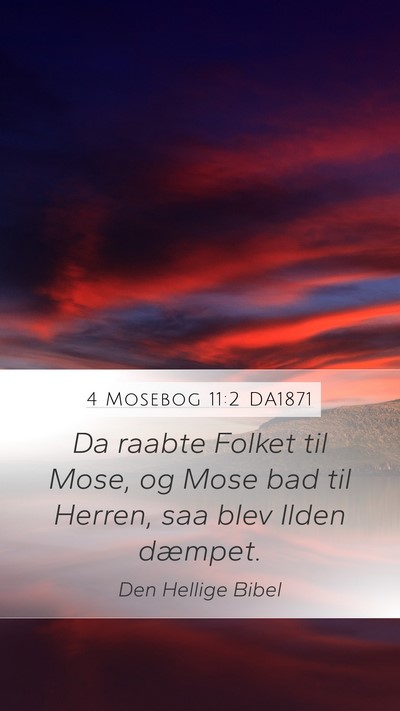4 Mosebog 11:2 DA1871 Mobile Phone Wallpaper - Da raabte Folket til Mose, og Mose bad til - Mobile Bible Verse Wallpaper