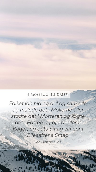 4 Mosebog 11:8 DA1871 Mobile Phone Wallpaper - Folket løb hid og did og sankede og malede det i - Mobile Bible Verse Wallpaper