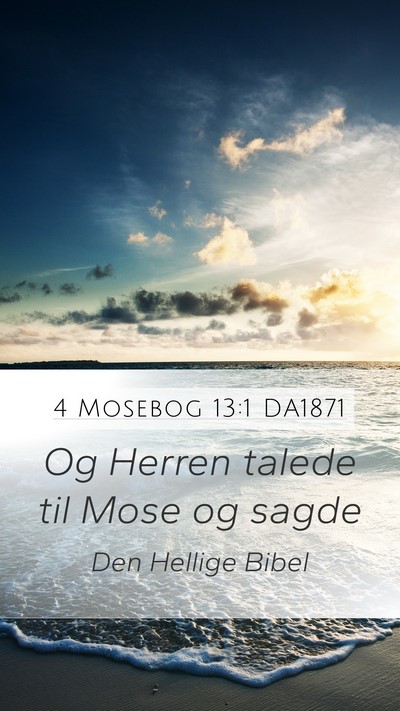 4 Mosebog 13:1 DA1871 Mobile Phone Wallpaper - Og Herren talede til Mose og - Mobile Bible Verse Wallpaper